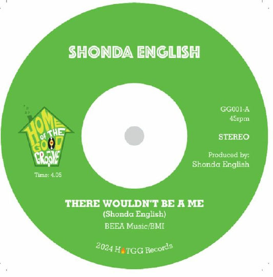 SHONDA ENGLISH - There Wouldn't Be A Me [7" Vinyl]