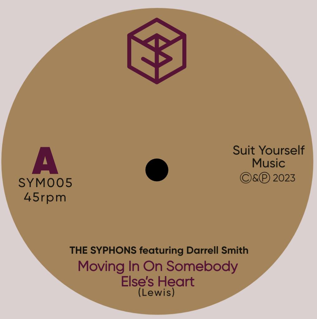 The Syphons ft. Darrell Smith - Moving In On Somebody Else’s Heart [7" Vinyl] [ONE PER CUSTOMER]
