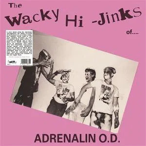 ADRENALIN O.D. - The Wacky Hi-Jinks Of Adrenalin O.D. (Coloured Vinyl)