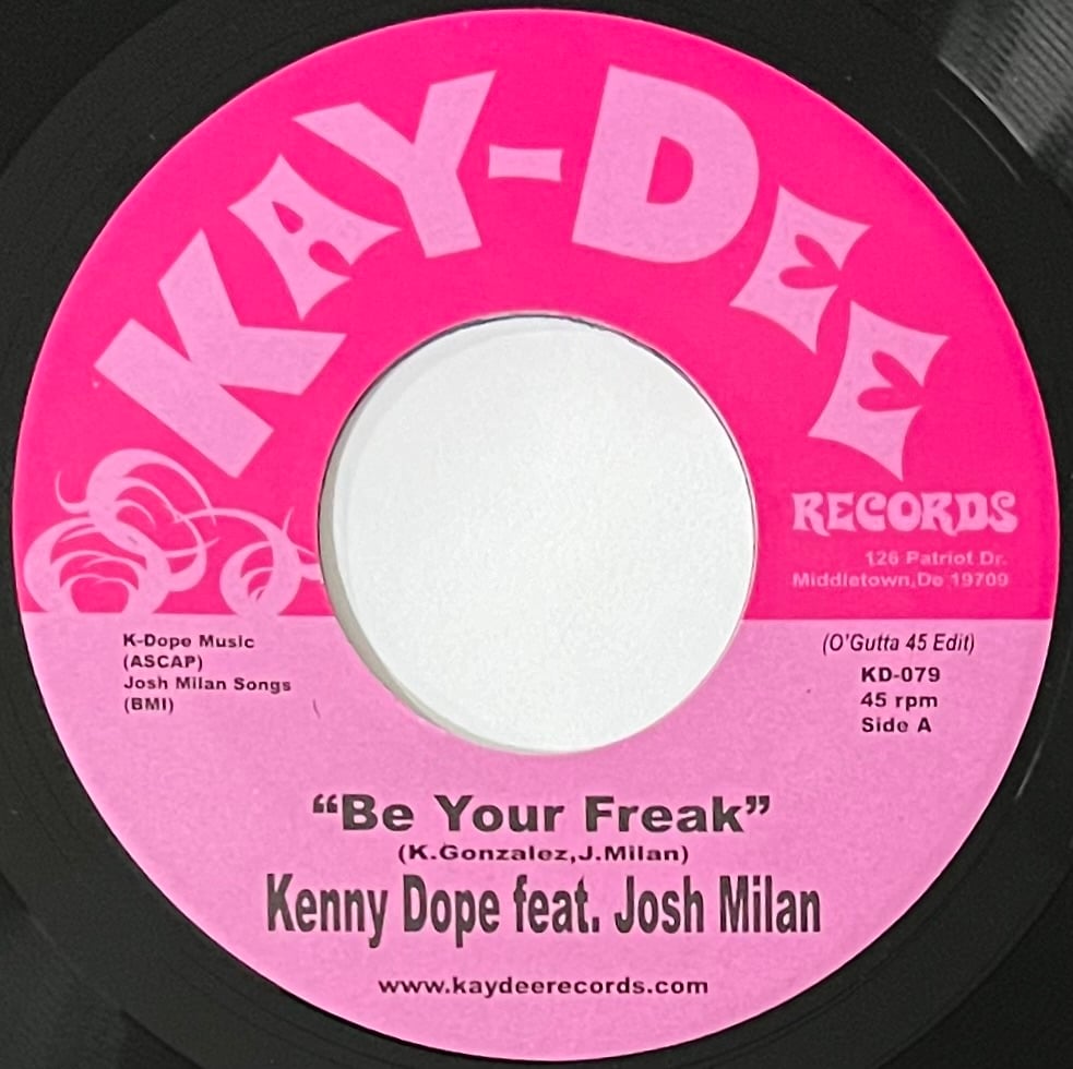 Kenny Dope ft. Josh Milan - Be Your Freak [7" Vinyl]