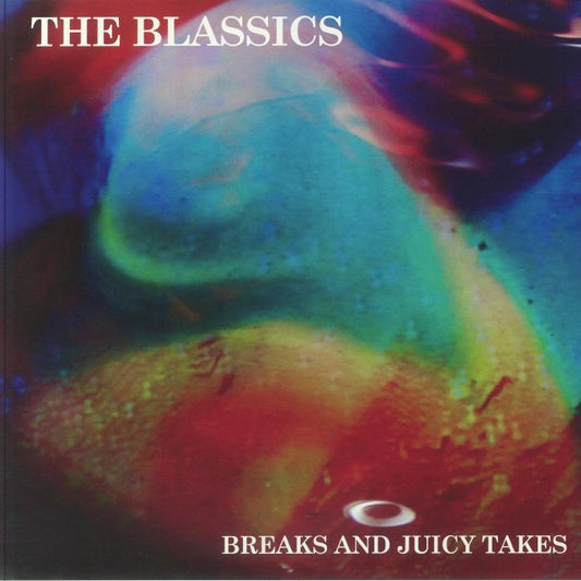 THE BLASSICS - Bbreaks & Juicy Takes
