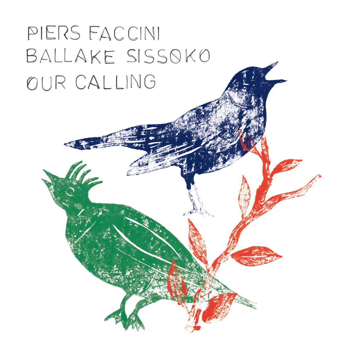 Piers Faccini & Ballake Sissoko - Our Calling [LP]
