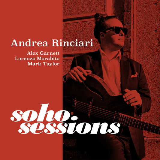 Andrea Rinciari - Soho Sessions [CD]