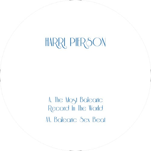 HARRI PIERSON - THE MOST BALEARIC RECORD IN THE WORLD