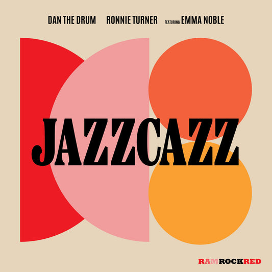 Dan The Drum, Ronnie Turner, Emma Noble - JazzCazz [7" Vinyl]