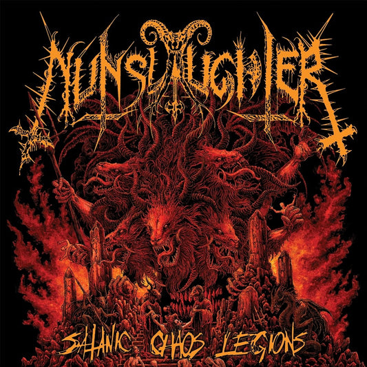 Nunslaughter	- Satanic Chaos Legions [CD]