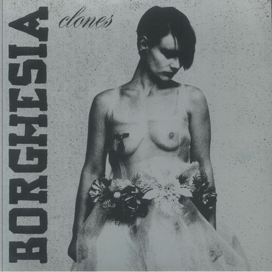 BORGHESIA - Clones