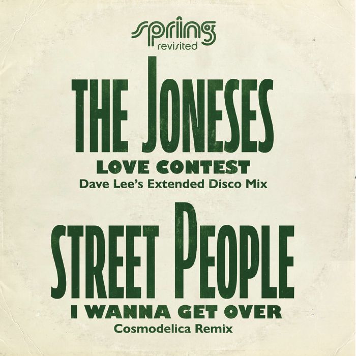 The Joneses & Street People - Love Contest / I Wanna Get Over (Spring Revisited Mixes)