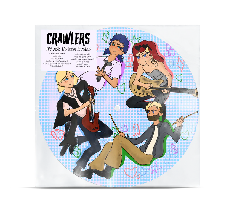 Crawlers - The Mess We Seem To Make [Picture Disc]