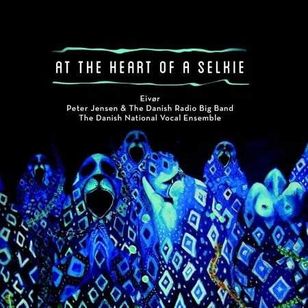 EIVOR - AT THE HEART OF A SELKIE	[CD]