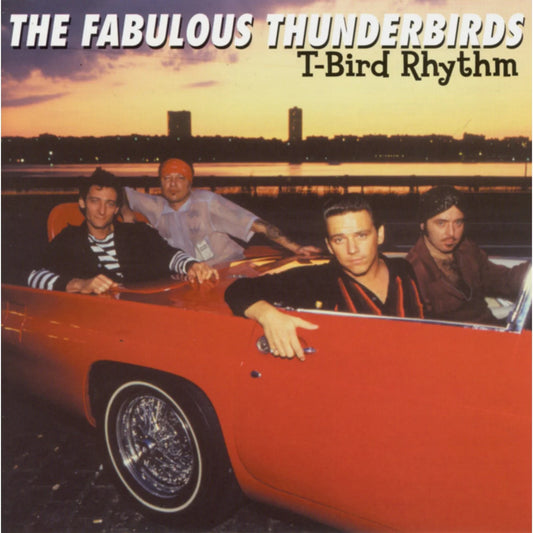 The Fabulous Thunderbirds - T-Bird Rhythm [CD]
