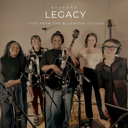 Kyshona - Legacy Live From the Blueroom Studios [CD]