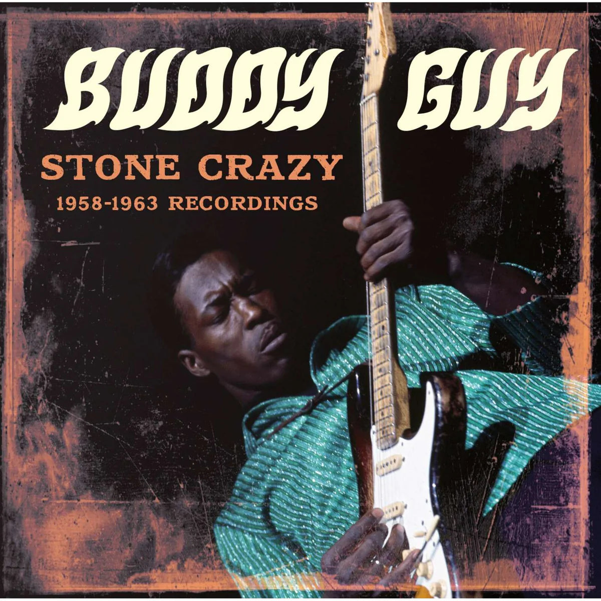 Buddy Guy - Stone Crazy 1958-1963 Recordings [CD]