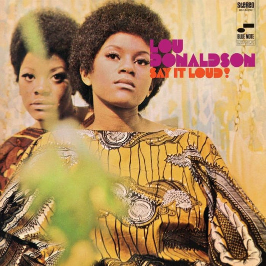 Lou Donaldson - Say It Loud (Classic Vinyl)