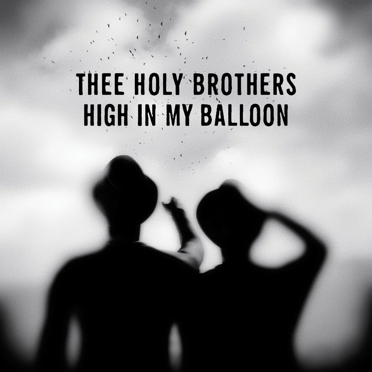 Thee Holy Brothers - High in My Balloon [LP]