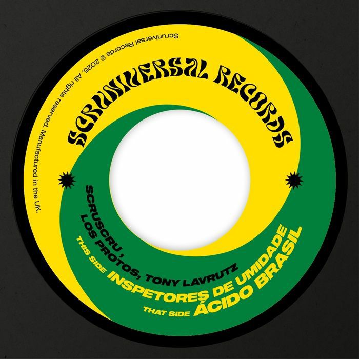 SCRUSCRU / LOS PROTOS / TONY LAVRUTZ - Inspetores De Umidade / Acido Brasil [7" Vinyl]