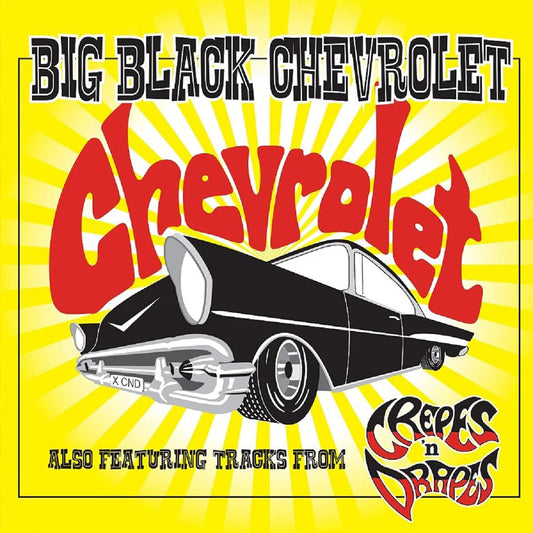 Crepes 'n' Drapes & Chevrolet - Big Black Chevrolet [10EP limited 10 inch red vinyl]