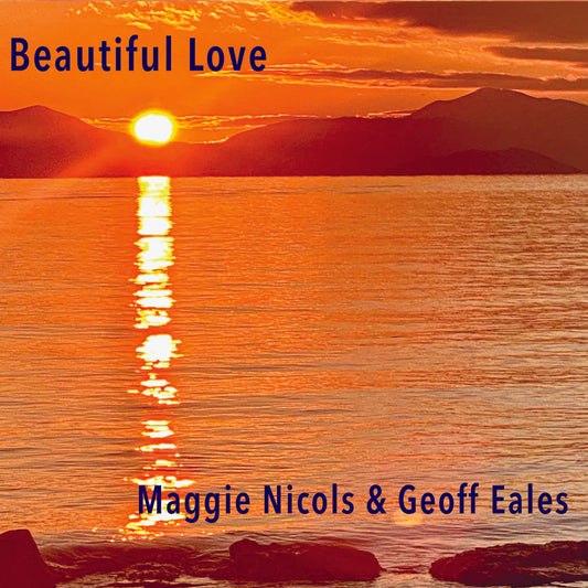 Maggie Nicols & Geoff Eales - Beautiful Love [CD]