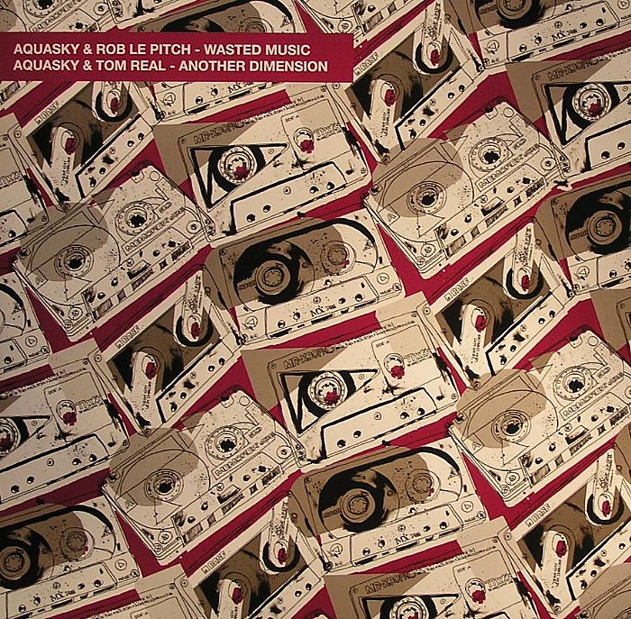 Aquasky / Rob Le Pitch / Tom Real – Wasted Music / Another Dimension (Vinyl)