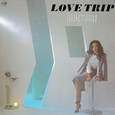 TAKAKO MAMIYA - Love Trip (Clear Vinyl)