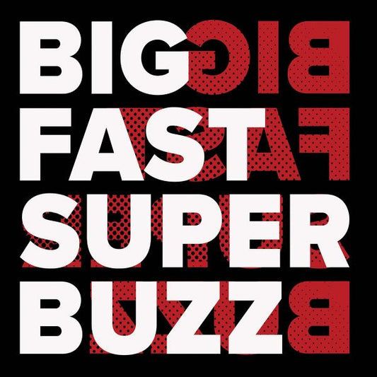 Acerbic - Big Fast Super Buzz [printed sleeve]