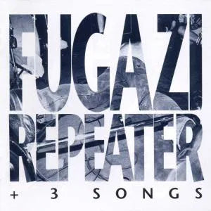 FUGAZI - REPEATER & 3 SONGS [CD]