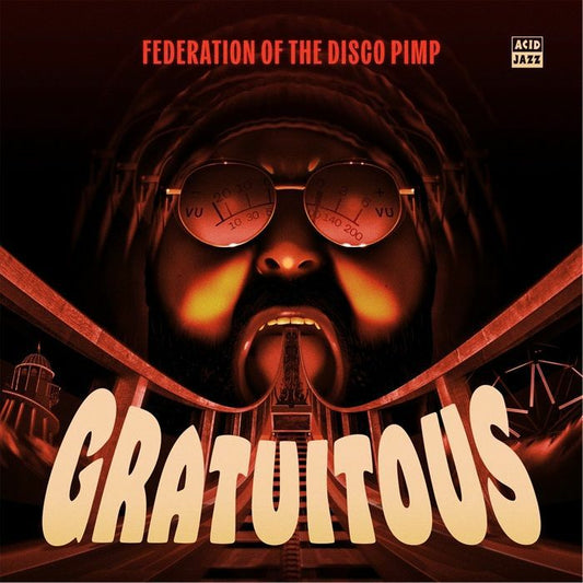 Federation Of The Disco Pimp - Gratuitous