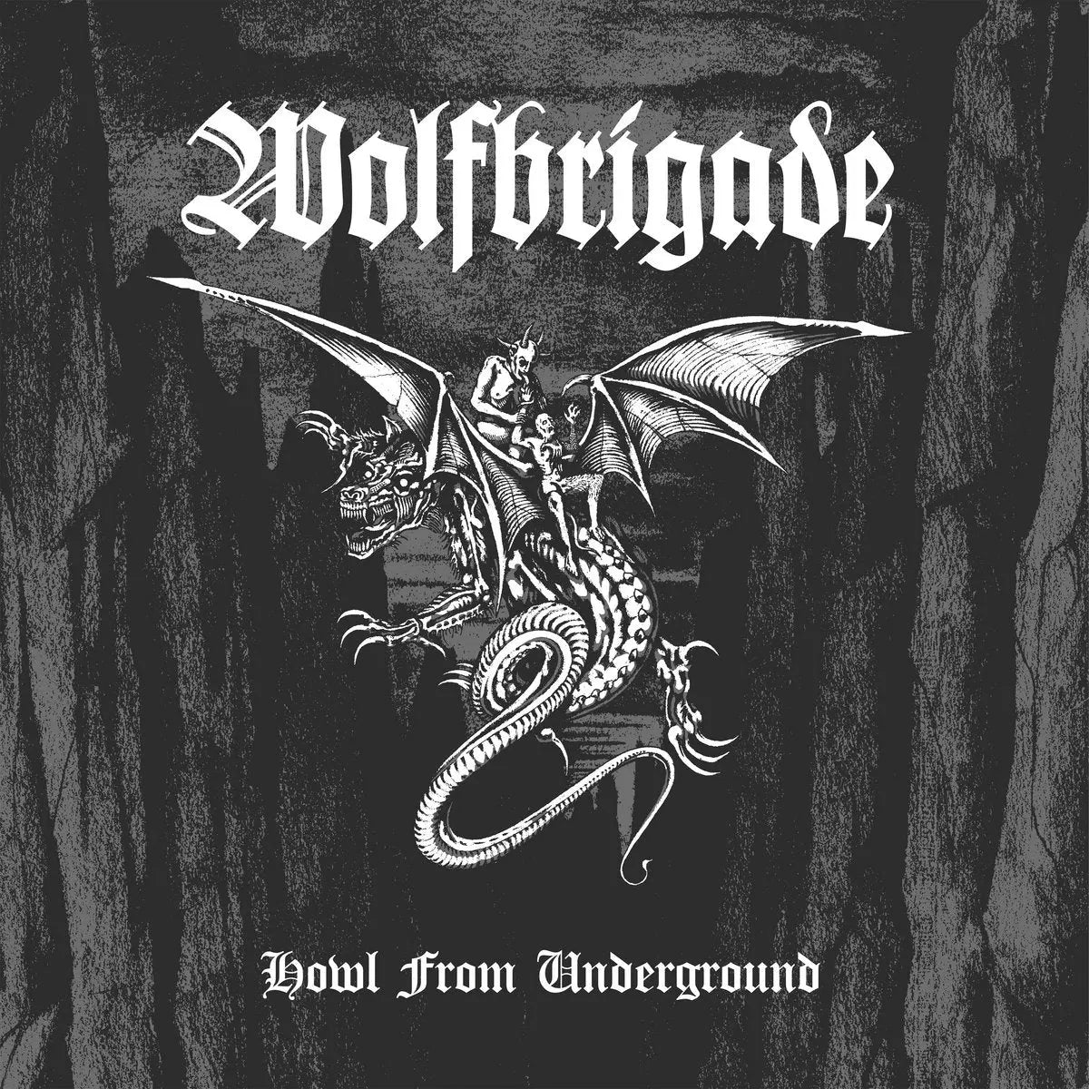 Wolfbrigade - Howl from Underground [CD]