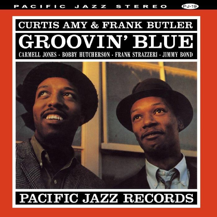 Curtis Amy & Frank Butler - Groovin’ Blue (Tone Poet)