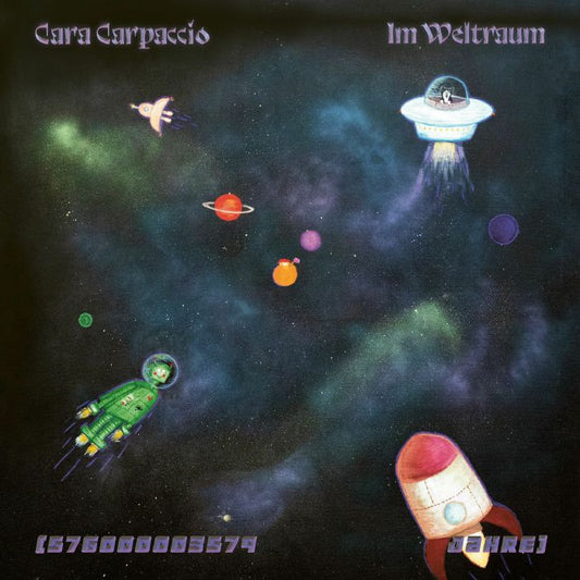 Cara Carpaccio - Im Weltraum (576000003579 Jahre)