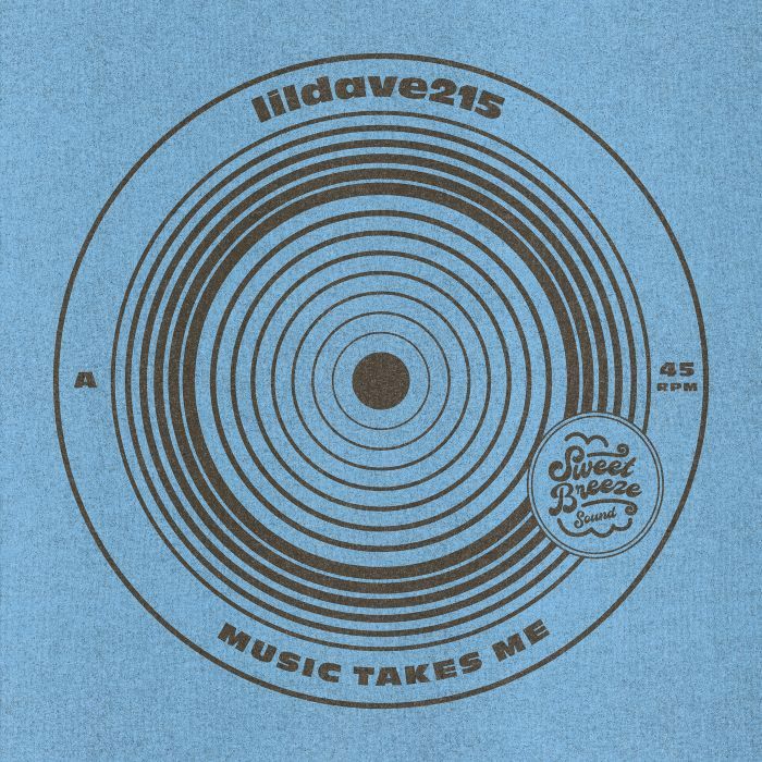 LILDAVE215 - Music Takes Me / Carnaval Del Tiempo [7" Vinyl]