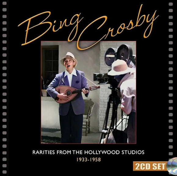 Bing Crosby - Rarities from the Hollywood Studios 1933-1958 [2CD set]