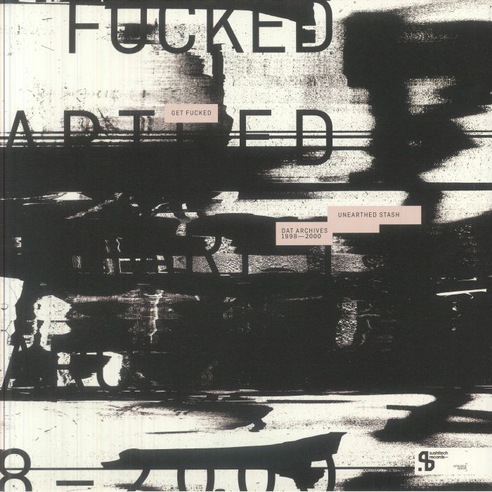 GET FUCKED aka NATHAN COLES / NILS HESS - Unearthed Stash: DAT Archives 1998-2000 (reissue) [180 gram clear vinyl triple]