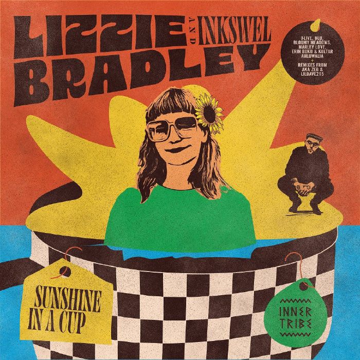 Lizzie Bradley & Inkswel - SUNSHINE IN A CUP LP