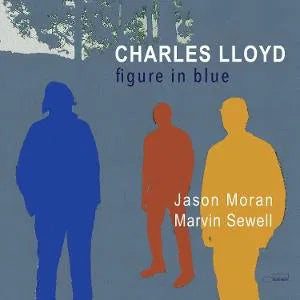Charles Lloyd - Figure In Blue [2CD]