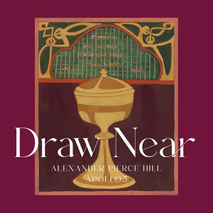 Apollo5, Alexander Pierce Hill - Draw Near [CD]