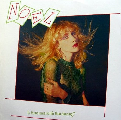 Noel - Is there more to life than dancing? (45th Anniversary Edition) [CD]