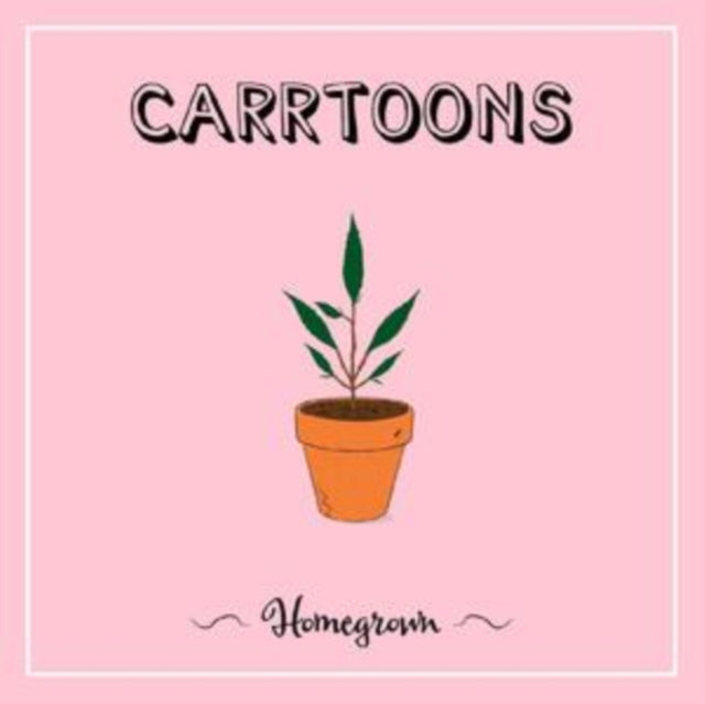CARRTOONS - Homegrown [Coloured Vinyl]