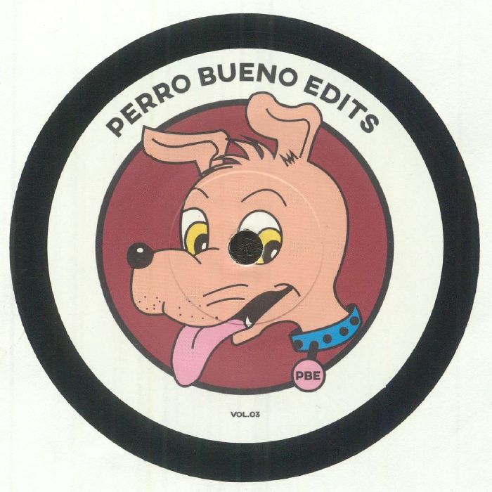 PERRO BUENO EDITS - Perro Bueno Edits Vol 3 [7" Vinyl]