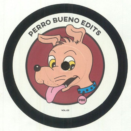 PERRO BUENO EDITS - Perro Bueno Edits Vol 3 [7" Vinyl]