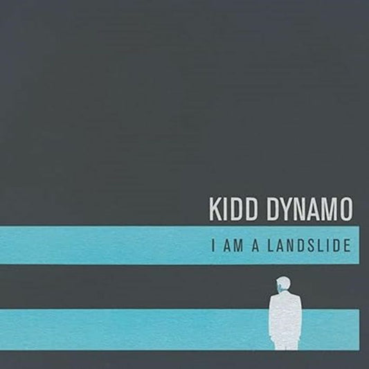 KIDD DYNAMO - I AM A LANDSLIDE AND OTHER STORIES [LP]