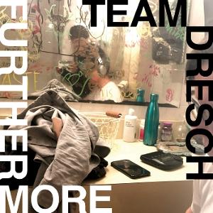 Team Dresch	- Furthermore [Coloured Vinyl]