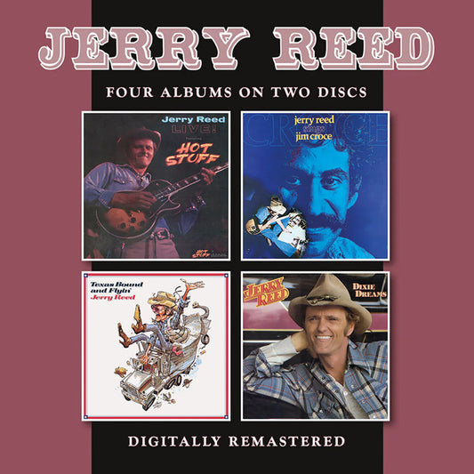 Jerry Reed - Jerry Reed Live / Sings Jim Croce / Texas Bound & Flyin' / Dixie Dreams [2CD Set]