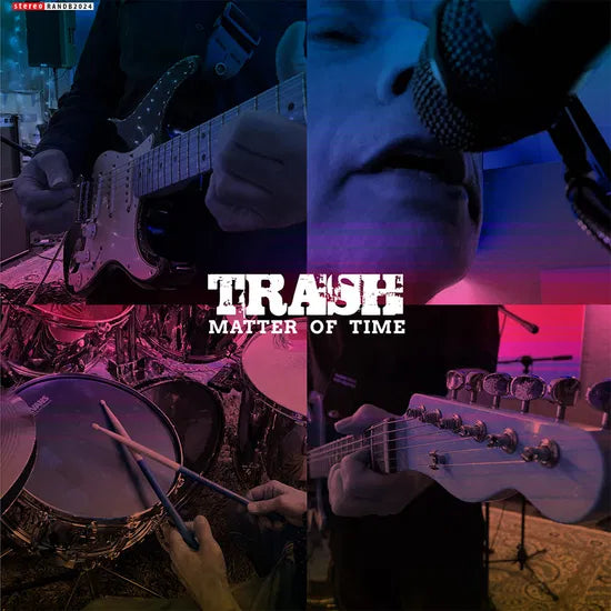 TRASH - MATTER OF TIME	[7" Vinyl] (RSD 2025)