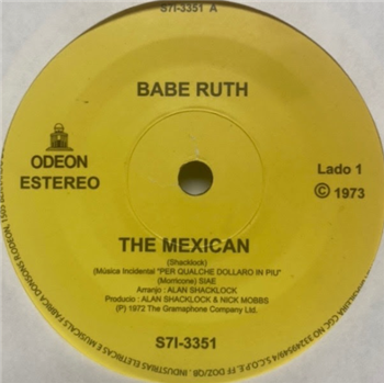 BABE RUTH - THE MEXICAN / Theme From 'For A Few Dollars More (YELLOW VINYL 7" REPRESS)