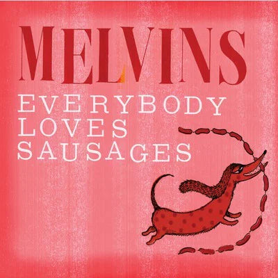 MELVINS - EVERYBODY LOVES SAUSAGES [2LP Red]