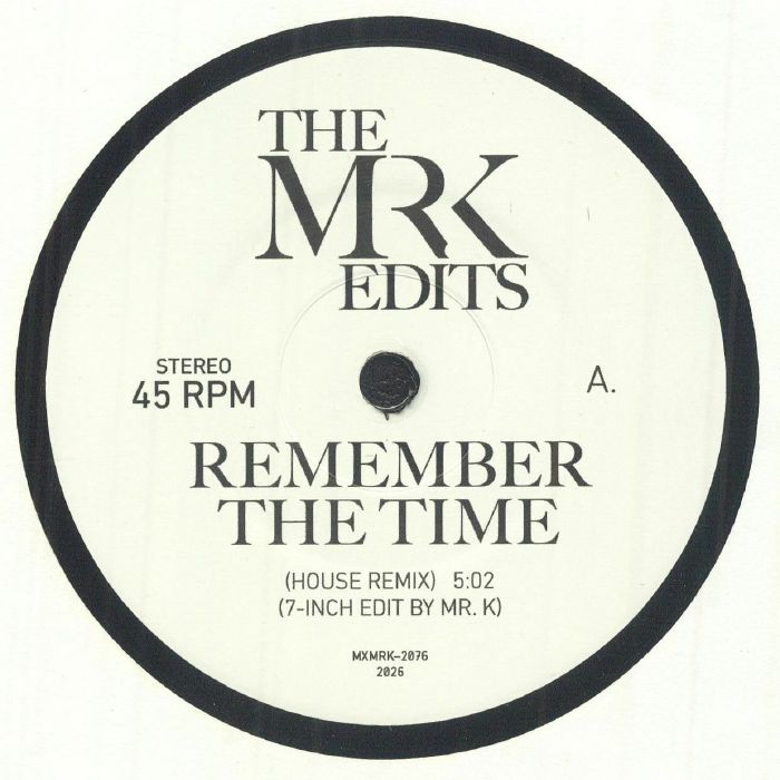 The MR K EDITS - Remember The Time [7" Vinyl]