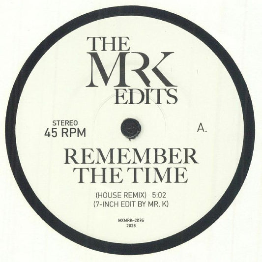 The MR K EDITS - Remember The Time [7" Vinyl]
