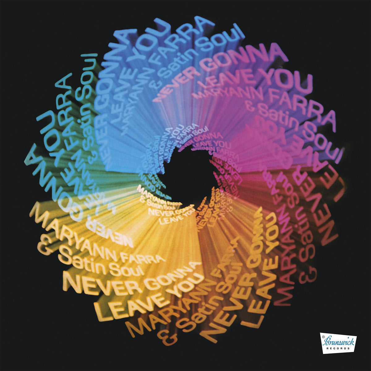 Maryann Farra & Satin Soul - Never Gonna Leave You (Remastered & Limited Clear with Blue, Green, and Pink Swirl Vinyl Edition)