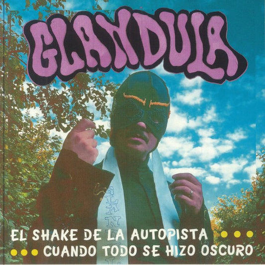 GLANDULA - El Shake De La Autopista [neon yellow vinyl 7"]